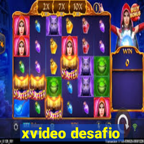 xvideo desafio